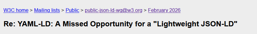 a header for an email list thread from the public-json-ld-wg list at w3.org called "Re: YAML-LD: A Missed Opportunity for a "Lightweight JSON-LD""